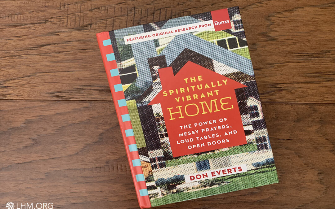 The Power of a Spiritually Vibrant Home