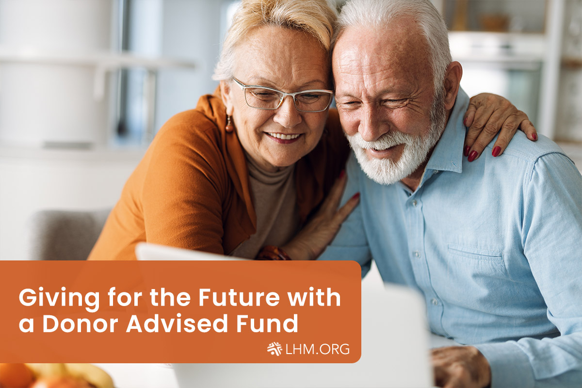 Giving for the Future with a Donor Advised Fund