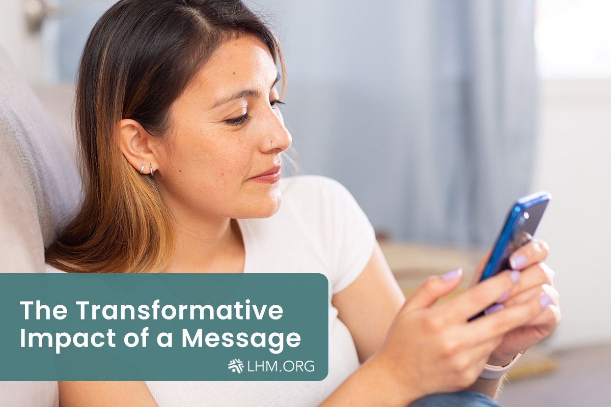 The Transformative Impact of a Message