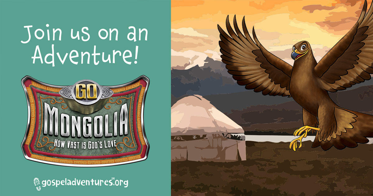Gospel Adventures: Go Mongolia!