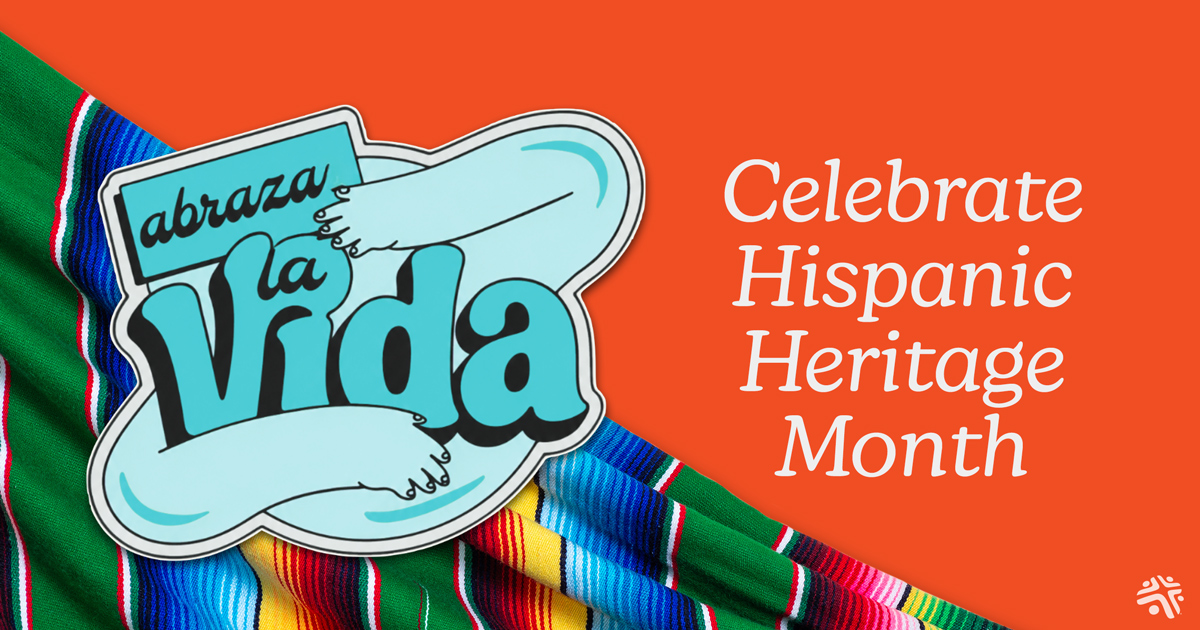 Hispanic Heritage Month - 2026 - Abraza la vida